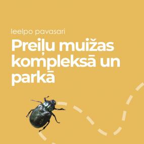 Ieelpo pavasari Preiļu muižas kompleksā un parkā